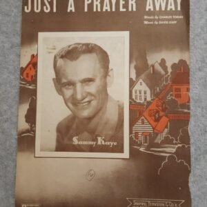 Just a Prayer Away 1944 Tobias Kapp Sammy Kaye Shapiro Bernstein Sheet Music - Image 1