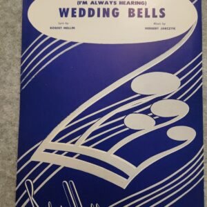 (I'm Always Hearing) Wedding Bells Robert Mellin Herbert Jarczyk - Image 1