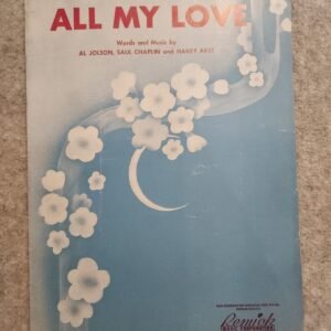 All My Love 1947 Al Jolson Chaplin Akst Remick Sheet Music - Image 1