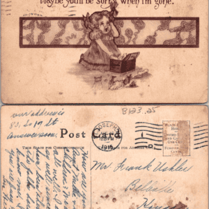 Cobb Shinn Maybe You'll Be Sorry When I'm Gone Postcard 1915 - Image 1