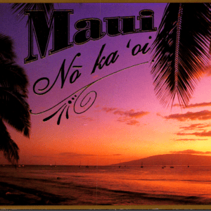 Island Heritage Maui No Ka Oi Lahaina Sunset Maui Peter French postcard - Image 1
