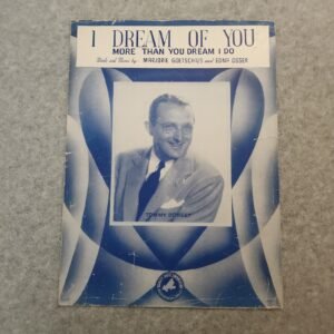 I Dream of You More Than You Dream I Do Sheet Music Tommy Dorsey Emarsy Music Corporation - Image 1